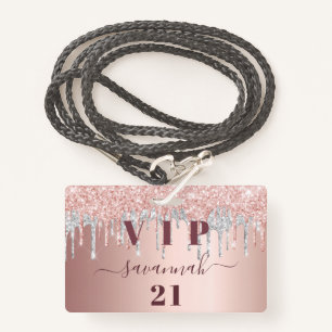 Birthday rose gold glitter drips pink silver vip  ID badge