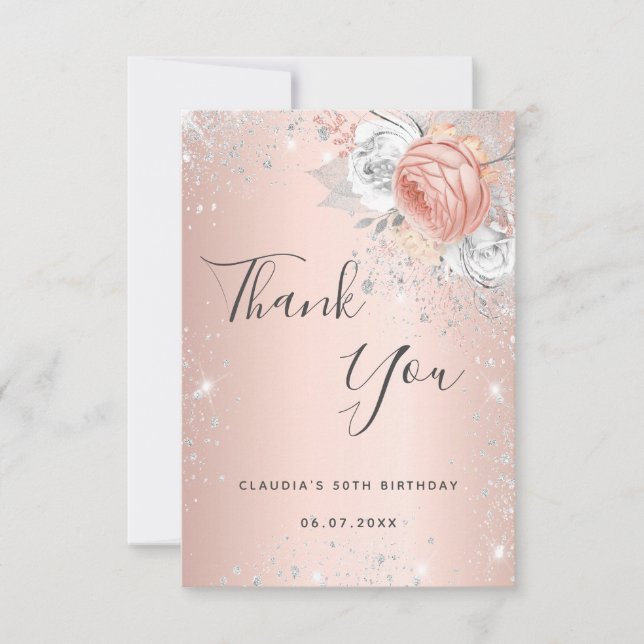 Birthday rose gold silver glitter dust florals thank you card (Front)
