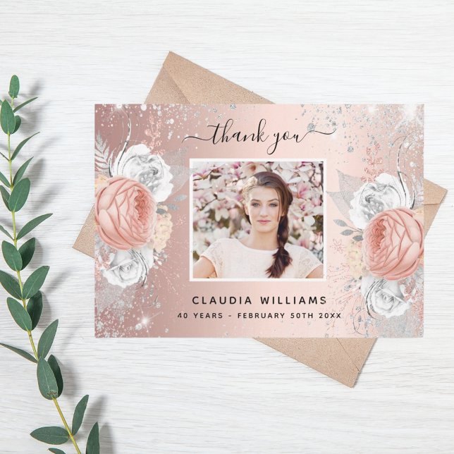 Birthday rose gold silver glitter florals photo thank you card (Creator Uploaded)