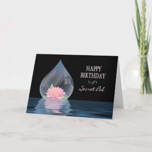 BIRTHDAY - SECRET PAL - LOTUS FLOWER IN WATERDROP CARD