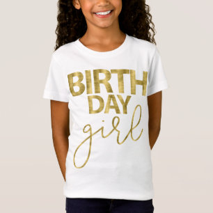 Birthday Shirts For Girl Gold Foil Effect