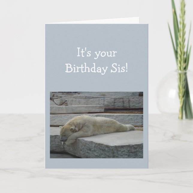 Birthday SISTER Fun Age Humour Polar Bear Animal Card (Front)