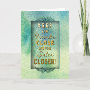 Birthday - Sister - Happy You're in my Life Card