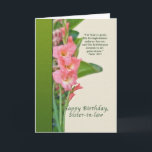 Birthday, Sister-in-law, Pink Gladiolus Card<br><div class="desc">These pink gladiolus are a perfect way to say “happy birthday”  to someone special.  Feel free to change the inside of the card to suit your needs.</div>