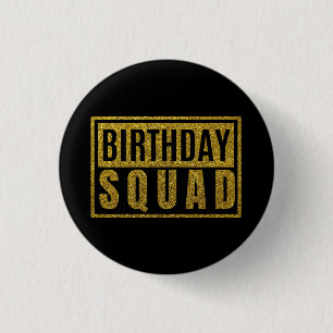Birthday Squad   3 Cm Round Badge