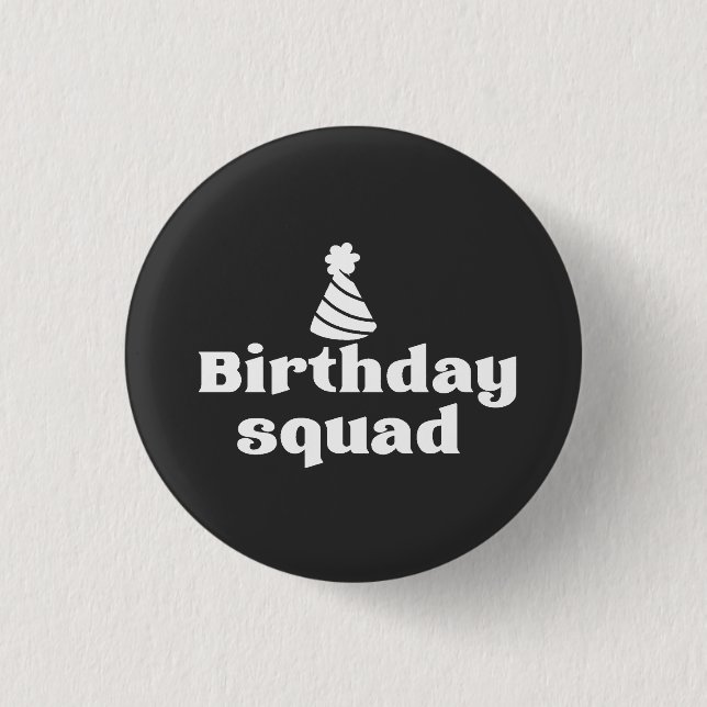 Birthday Squad 3 Cm Round Badge (Front)