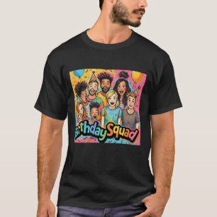 Birthday Squad Colourful Friends Party T-Shirt