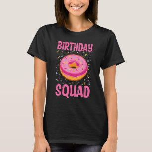 Birthday Squad Doughnut 1 T-Shirt