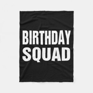 Birthday Squad Fleece Blanket