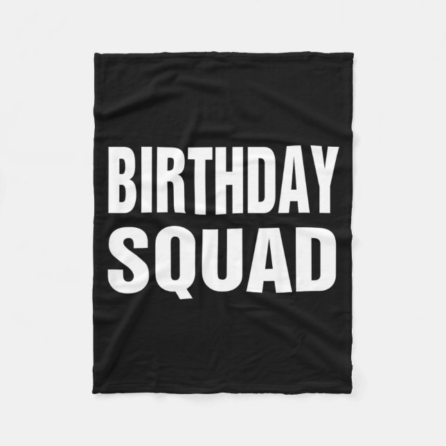 Birthday Squad Fleece Blanket (Front)