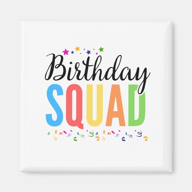 BIRTHDAY SQUAD MAGNET (Front)