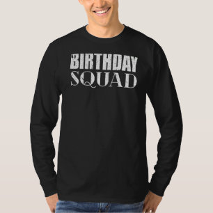 Birthday Squad Party Birthday King Birthday Queen T-Shirt