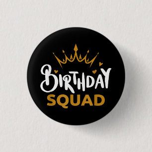 Birthday Squad Party Matching Family Group Funny B 3 Cm Round Badge