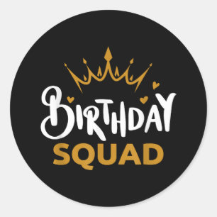 Birthday Squad Party Matching Family Group Funny B Classic Round Sticker