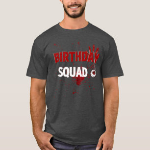 Birthday Squad Scary Horror Movies Party Funny gif T-Shirt