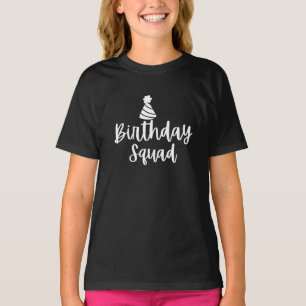 Birthday Squad T-Shirt
