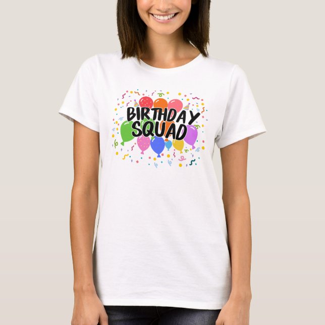 Birthday Squad T-Shirt (Front)