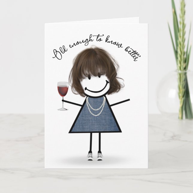 Birthday Stick Girl with Wine Glass Card (Front)