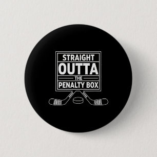 Birthday Straight Outta The Penalty Box Ice Hockey 6 Cm Round Badge