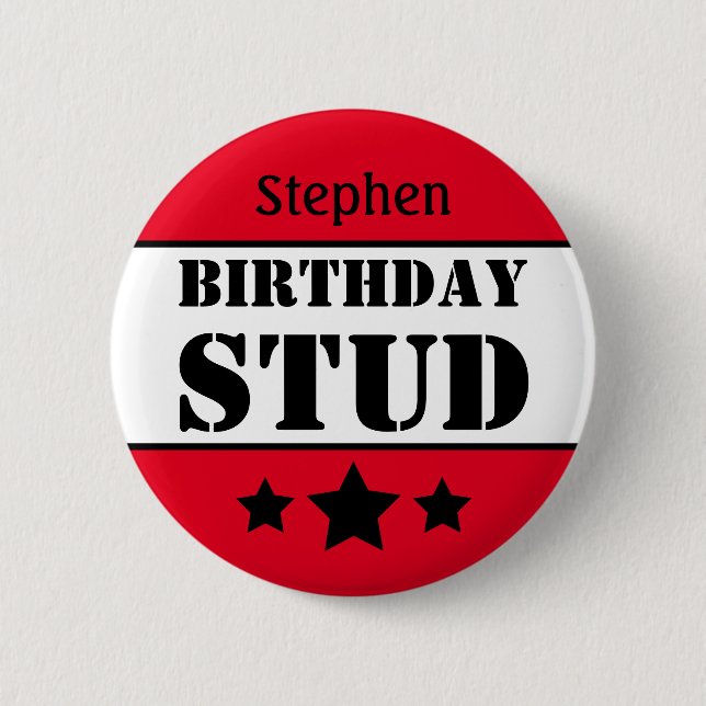 Birthday Stud Personalized 6 Cm Round Badge (Front)