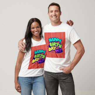 "Birthday t shirt: Celebrate in Style!" T-Shirt