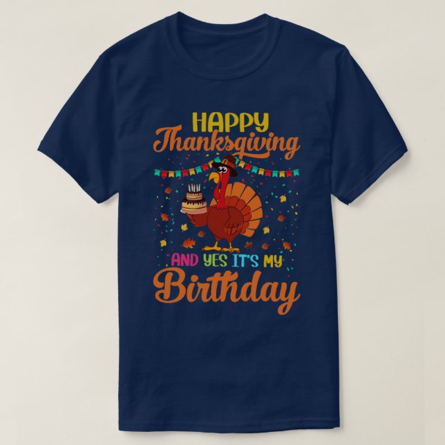 Birthday Thanksgiving T-Shirt (Design Front)