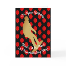 Birthday To The Next 365 Snowboarding Days