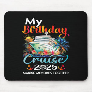 Birthday Trip Cruise 2025 Family Birthday Party Un Mouse Mat