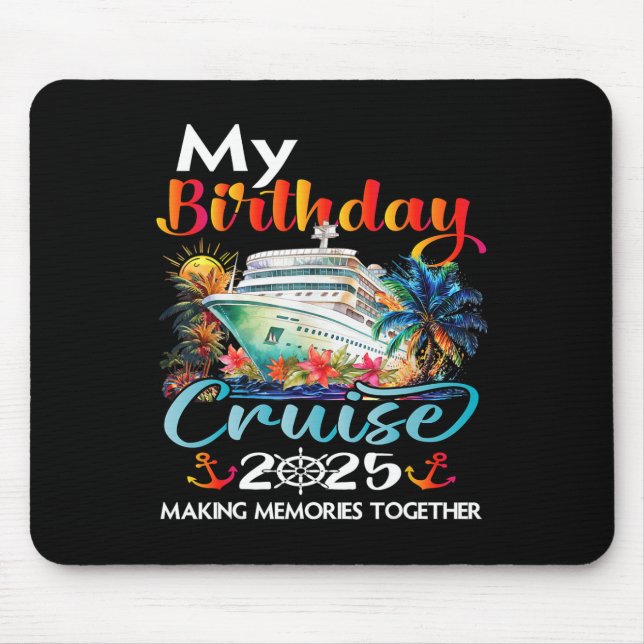 Birthday Trip Cruise 2025 Family Birthday Party Un Mouse Mat (Front)