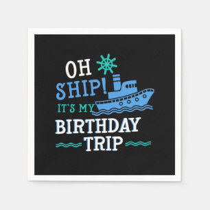 Birthday Trip Cruising Cruise Ship Vacation Holida Napkin