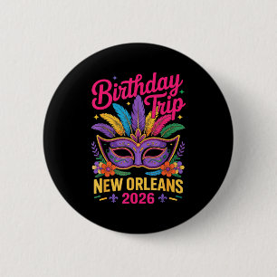 Birthday Trip New Orleans 2026 Matching Mardi Gras 6 Cm Round Badge