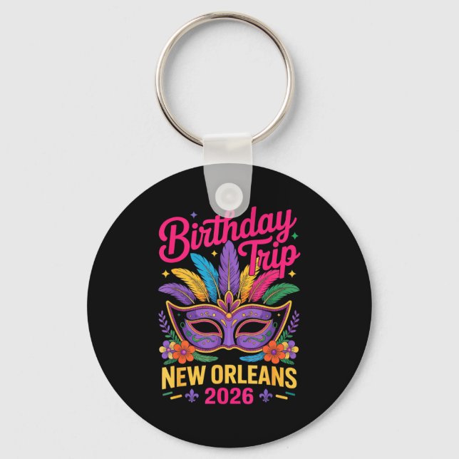 Birthday Trip New Orleans 2026 Matching Mardi Gras Key Ring (Front)