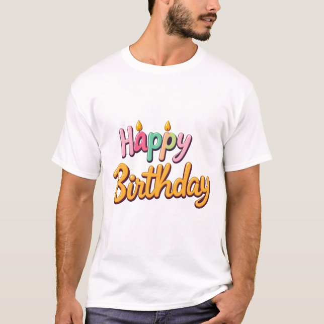 Birthday Typography Sayings T-Shirt (Front)