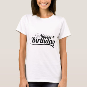 Birthday Typography Sayings T-Shirt