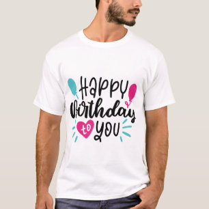 Birthday Typography Sayings T-Shirt