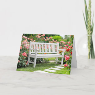 Birthday White Bench In a Summer Rose Garden Card