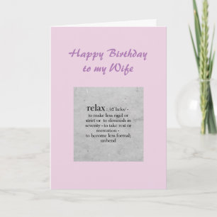 Birthday Wife definition of Relax Humour Card