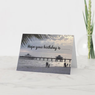 BIRTHDAY WISHES *BETTER THAN DAY AT THE BEACH* CARD