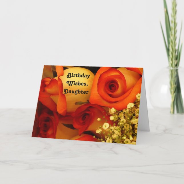 Birthday Wishes, Daughter, orange & yellow roses. Card (Front)