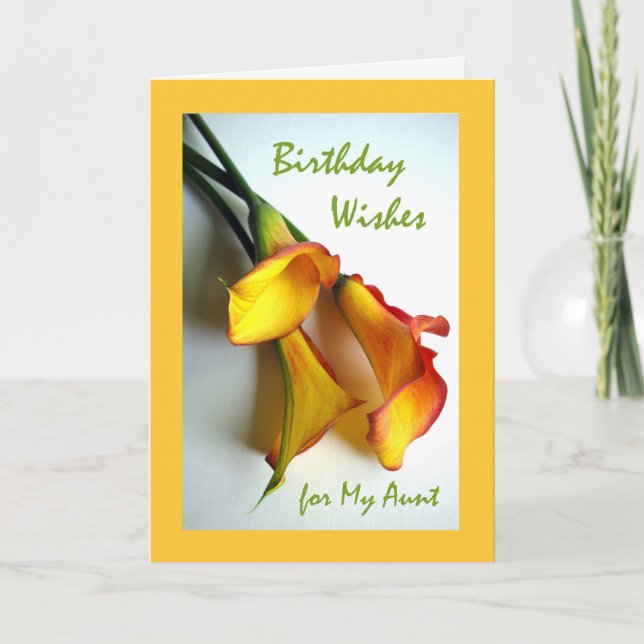 Birthday Wishes for an Aunt, Mango Calla Lilies Card (Front)