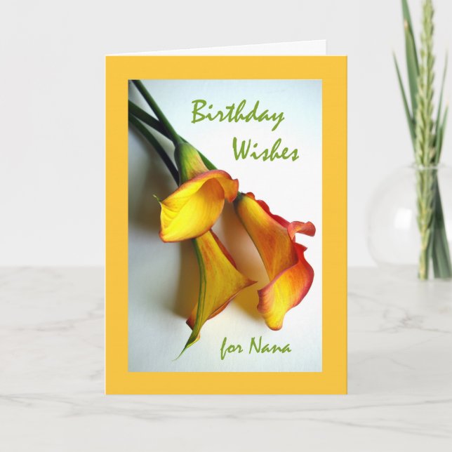 Birthday Wishes for Nana Mango Calla Lilies Card (Front)