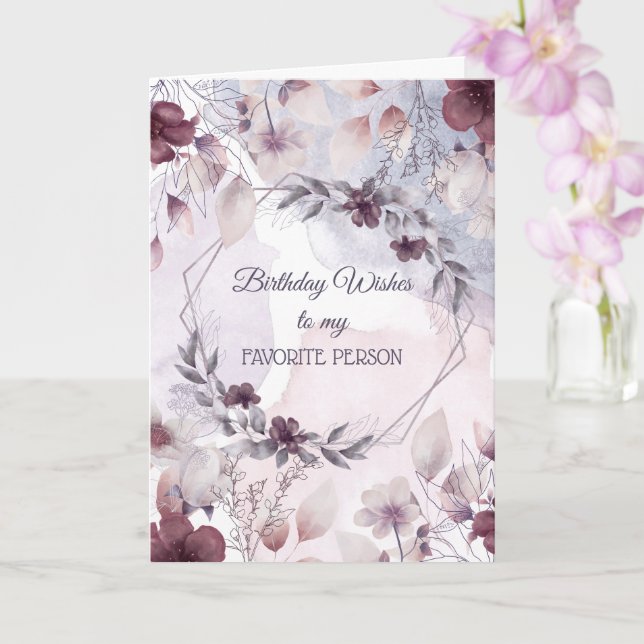 Birthday Wishes To My Favourite Person Card (Orchid)