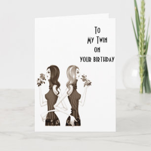 **BIRTHDAY WISHES TO MY **TWIN SISTER** CARD