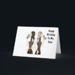 BIRTHDAY WISHES TO MY TWIN SISTER CARD<br><div class="desc">If you have it easy being the twin with your sister... ..let her know today by sending her this Fun Birthday Card :)</div>