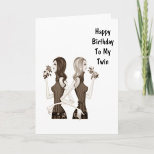 BIRTHDAY WISHES TO MY TWIN SISTER CARD