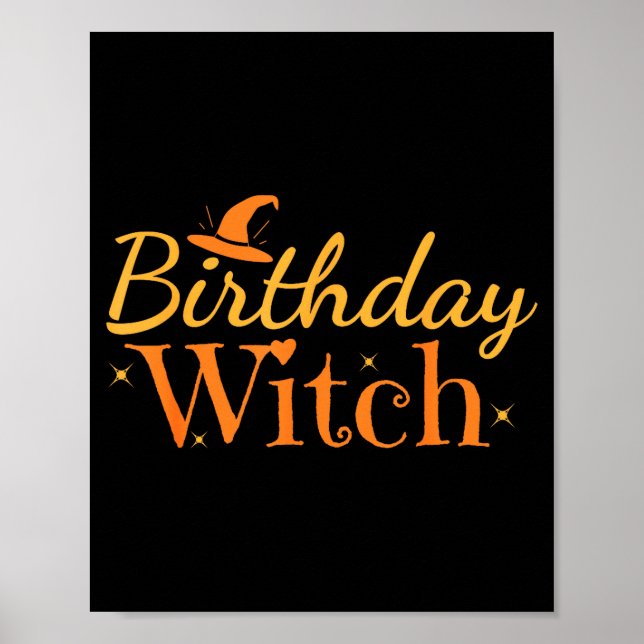 Birthday Witch Funny Halloween Shirt  Poster (Front)