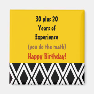 Birthday With Experience - 50th Birthday Magnet