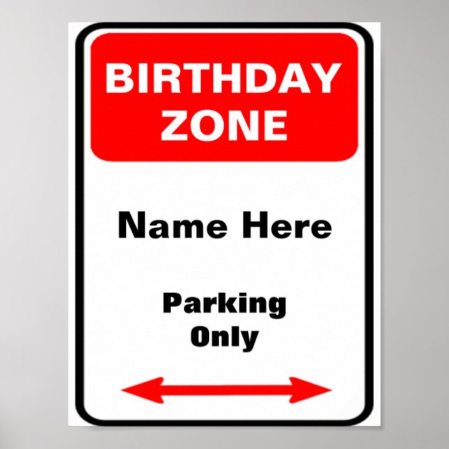 Birthday Zone Parking Sign Personalise (Front)