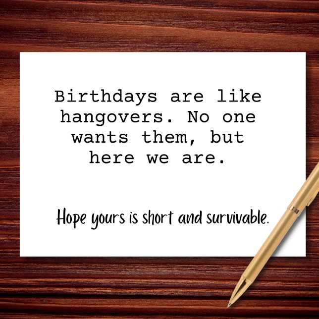 Birthdays Are Like Hangovers Card (Creator Uploaded)