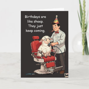 Birthdays Are Like Sheep, They Keep Coming Card